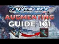 PSO2 NGS Augmenting Guide 101