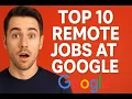 Top 10 Remote Jobs at Google You Can Apply For Right Now High Pay Work From Home