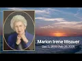 Memorial Service for Marion Irene Weaver