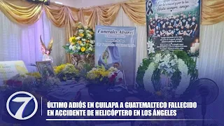 Último adiós en Cuilapa a guatemalteco fallecido en accidente de helicóptero en Los Ángeles