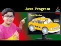 Java Program Taxi Meter In hindi