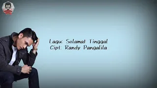 Download Randy Pangalila - Selamat Tinggal (lirik MP3