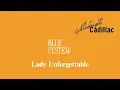 Download Lagu BLUE SYSTEM Lady Unforgettable