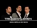Download Lagu Trio Gentlemen \