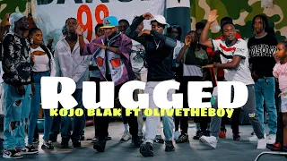 kojo blak ft olivetheboy rugged official dance video dance 98