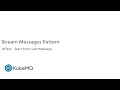 KubeMQ - Stream Pattern Features