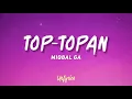 Download Lagu MIQBAL GA - TOP TOPAN (Lyrics)