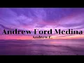 Download Lagu Andrew E. - Andrew Ford Medina (Lyrics)