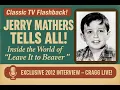 Jerry Mathers Leave It to Beaver Secrets Hollywood Memories Life as America s Favorite Kid