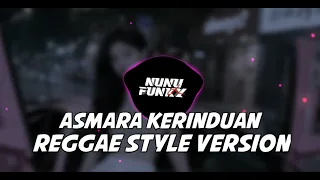 dj reggae asmara kerinduan reggae version meydarahma fyp tiktok 2025