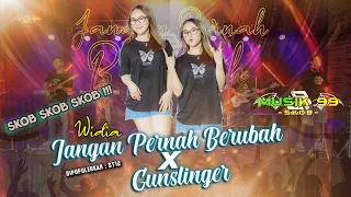 jangan pernah berubah x gunslinger widia musik 99 skob
