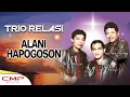 Trio Relasi - Alani Hapogoson (Official Music Video)
