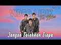 Download Lagu Trio Ambisi - Jangan Salahkan Siapa (Official Lirik)