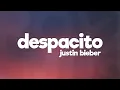 Download Lagu Justin Bieber - Despacito (Lyrics) ft. Luis Fonsi \u0026 Daddy Yankee