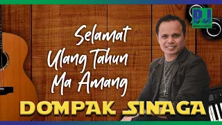 Download DOMPAK SINAGA - SELAMAT ULANG TAHUN MA AMANG (Official Video) MP3