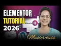 Elementor Masterclass 2026 Build a Complete Landing Page in 1 Hour