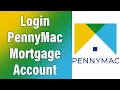 How To Login PennyMac Mortgage Account 2022 PennyMac Mortgage Online Account Sign In Help