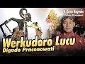 Download Lagu Lucune Werkudoro Naliko digudo wanito.  wedi yen keno pengasihane praconowati