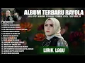 MALAPEH HAO - RAYOLA FULL ALBUM PILIHAN TERBAIK 2025 (LIRIK) LAGU POP MINANG TERBARU 2025 TERPOPULER