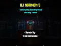 Download Lagu DJ NGAMEN 5 || Tak Sawang Sawang Kowe Ganteng Tenan #shorts