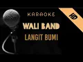 Download Lagu Wali - Langit Bumi | Karaoke