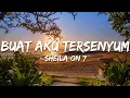 Lagu Sheila On 7 - Buat Aku Tersenyum (Lirik/Lyrics)