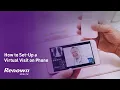 How to Set-up a Virtual Visit on Phone