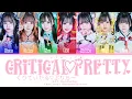 くりてぃかる♡ぷりちー (Critical♡Pretty) | Rom/Kan/Eng | Color Coded Lyrics | iLiFE! | rin rin!