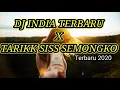 DJ INDIA x TARIK SISS SEMONGKO - Dj Titkok Terviral 2020