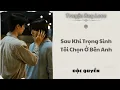 [Audio BoyLove] | Sau Khi Trọng Sinh Tôi Chọn Ở Bên Anh | Sủng Audio