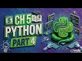 CH 5 PYTHON PART 4