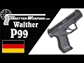 P99 The Pistol that Rejuvenated Walther