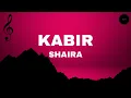 Download Lagu Shaira - Kabir (Lyrics)