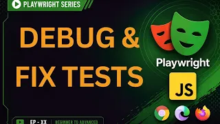 Playwright 07 Playwright Debugging Tutorial Debug Fix Failed Tests Step-by-Step