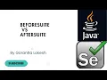 Selenium Java Tutorial 30 BeforeSuite and AfterSuite in Selenium Java TestNG
