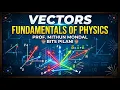 Complete Guide to Vectors Fundamentals of Physics