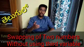 Swapping of two numbers without using third variable telugu C programming in telugu Vamsi Bhavani