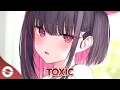 Download Lagu Nightcore - Toxic (Lyrics)
