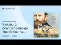Vicksburg Grant s Campaign That Broke the by Donald L Miller book