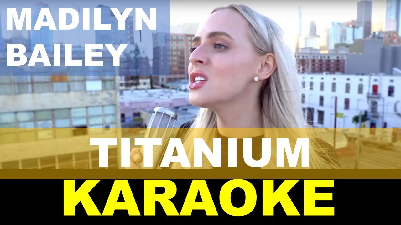 Madilyn Bailey, David Guetta, Sia - Titanium -  Karaoke