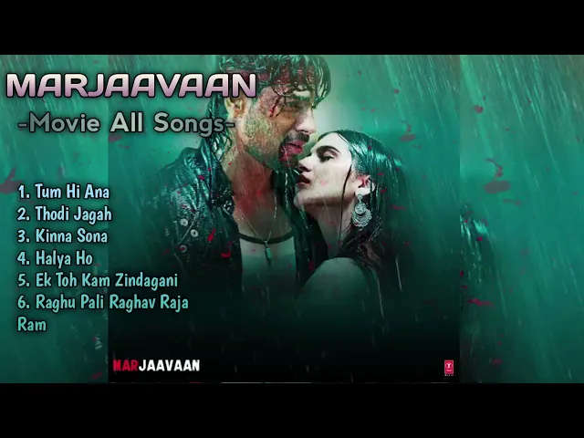 Download MP3 Marjaavaan Movie All Songs | album songs | R EDITOR OFFICIAL