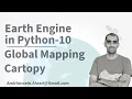 Google Earth Engine Python Tutorial-10 Global Mapping using Cartopy