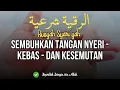 Download Lagu RUQYAH TANGAN NYERI , KEBAS, DAN KESEMUTAN