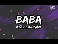 Ayaz Erdoğan - Baba (Sözleri/Lyrics) şarkı sözleri