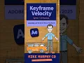 Keyframe Velocity in After Effects