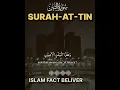 Download Lagu SURAH-AT-TIN #surah #surahtin #quran #qurantranslation #attin #islam #believe #me #hereafter #ai #yt