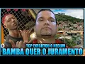 Download Lagu BAMBA E LACOSTA QUER ENTRAR NO JURAMENTO, TCP EXECUTOU NEGUIN DA TROPA DO URSO