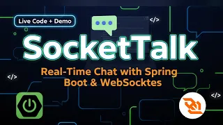 SocketTalk Real Time Chat with Spring Boot WebSockets