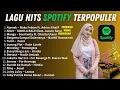 Download Lagu Top Best Trending Spotify Indonesia 2025 | Lagu Santai
