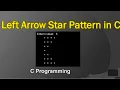 How to Print Left Arrow Star Pattern Multidemenisional Loop in C Programming Web Coding Tech